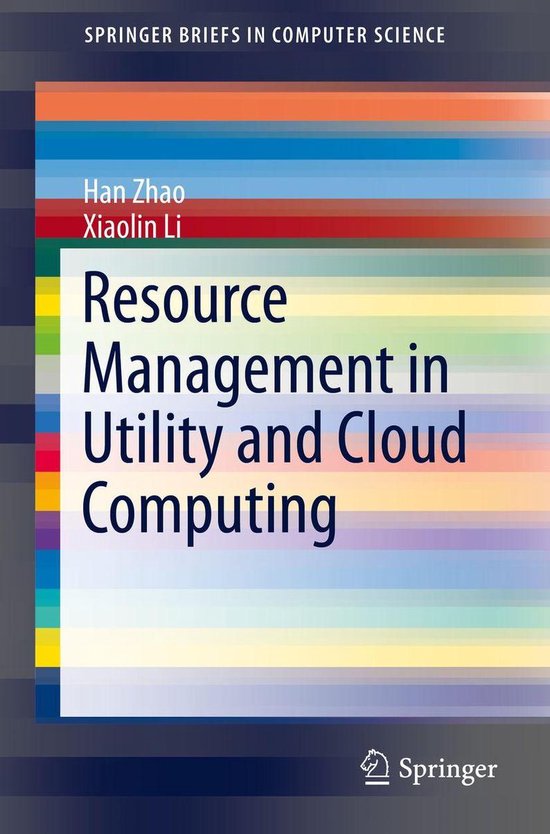 Computer Science Resource Management SpringerBriefs in Computer Science - Resource Management in Utility and ...