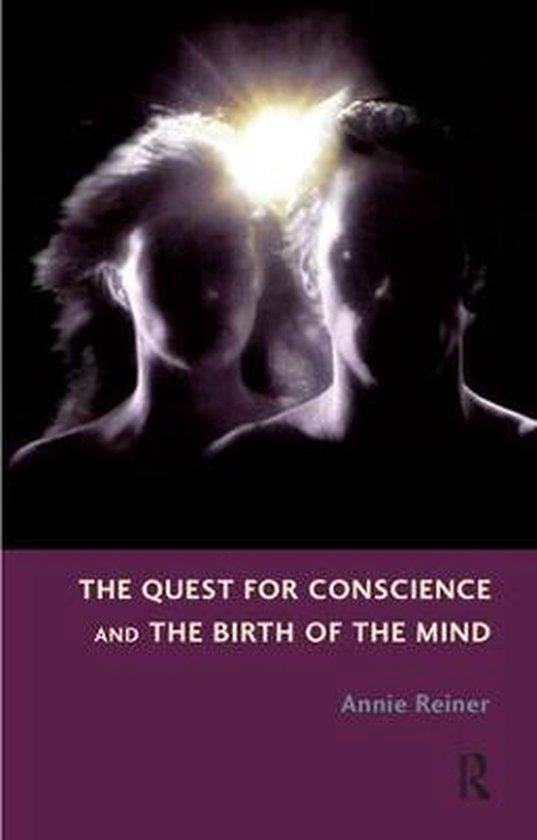 The Quest for Conscience and the Birth of the Mind - cover