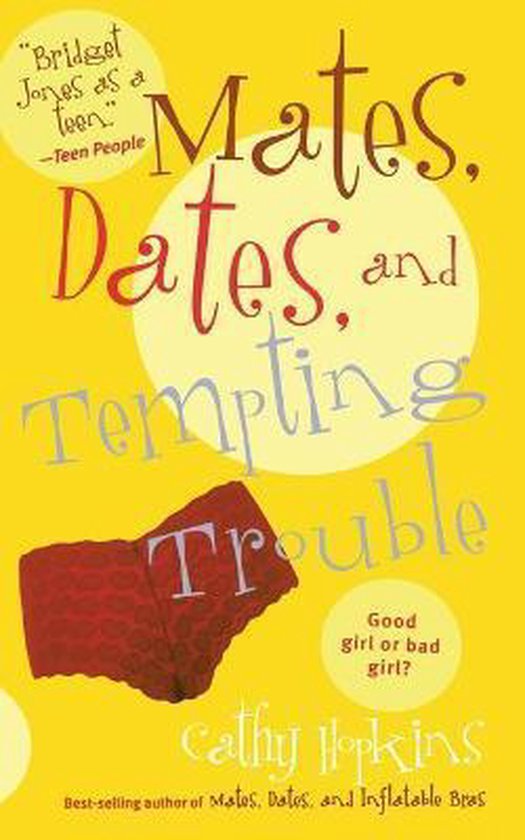 Couverture du livre 'Mates, Dates, and Tempting Trouble' avec fond jaune et culotte rouge.