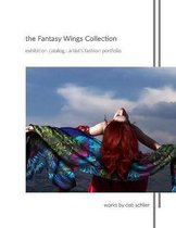 The Fantasy Wings Collection: Exhibition Catalog