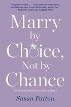 Marry by Choice, Not by Chance