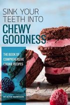 Sink Your Teeth into Chewy Goodness