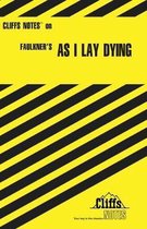 Notes On Faulkner'S As I Lay Dying
