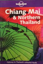 Lonely Planet Chiang Mai & Northern Thailand