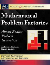 Mathematical Problem Factories