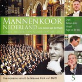 Mannenkoor Nederland zingt muziek van Klaas Jan Mulder - Mannenkoor Nederland o.l.v. Gerwin van der Plaats
