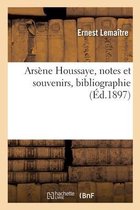 Ars�ne Houssaye, Notes Et Souvenirs, Bibliographie