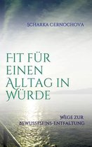 Fit fur einen Alltag in Wurde