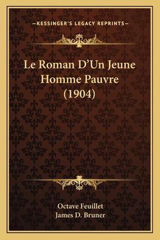 Le Roman D'Un Jeune Homme Pauvre (1904), Octave Feuillet