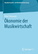Musikwirtschafts- und Musikkulturforschung - Ökonomie der Musikwirtschaft