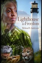 Lighthouse to Freedom