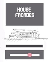 House Facades