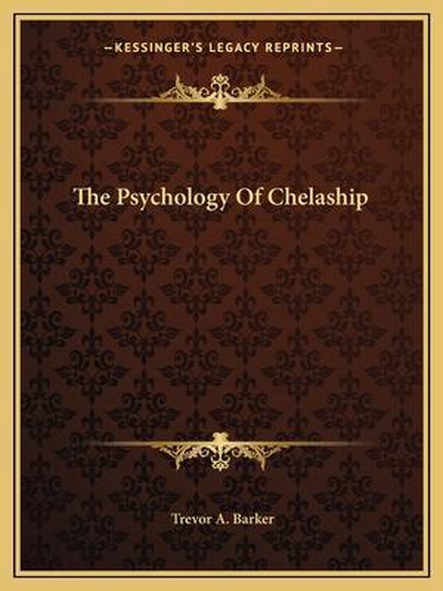 The Psychology Of Chelaship van A Trevor Barker