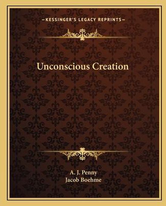 Boek 'Unconscious Creation' met op de voorkant een bruine achtergrond met een donkerbruin patroon en gouden decoratie. Titel en auteursnamen in het goud.