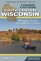 Canoe & Kayak Series - Canoeing & Kayaking South Central Wisconsin