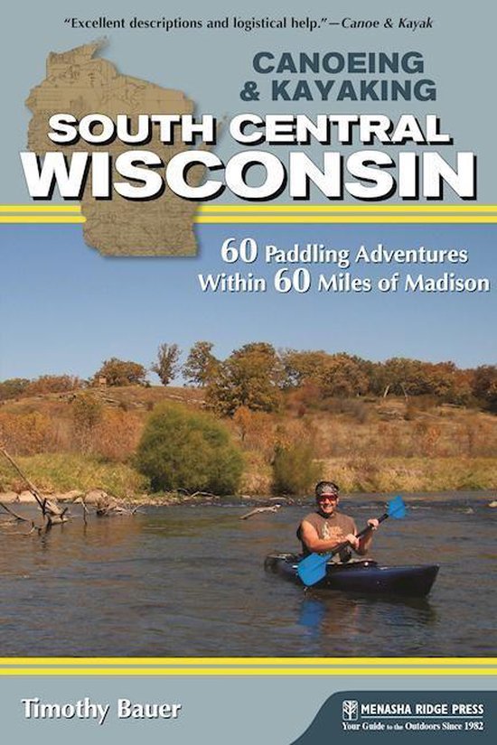 Canoe & Kayak Series - Canoeing & Kayaking South Central Wis ... - cover
