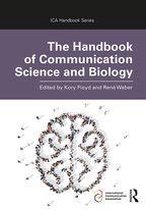ICA Handbook Series - The Handbook of Communication Science and Biology