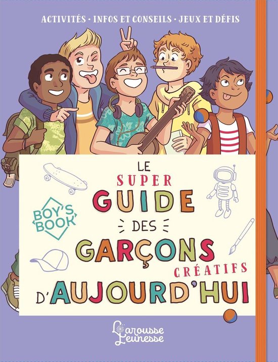 Le super guide des garçons créatifs d'aujourd'hui - cover