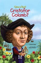 Cine, ce, unde? - Cine a fost Cristofor Columb?