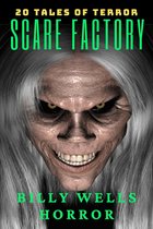 Omslag Scare Factory: A Collection of Horror