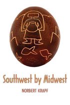 Southwest by Midwest
