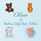 Oliver & Bedtime Teddy Bear Fellows