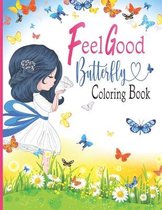 Feel Good Butterfly Coloring Book