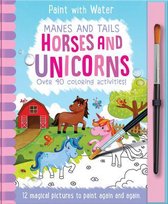 Paint with Water- Manes and Tails - Horses and Unicorns, Mess Free Activity Book