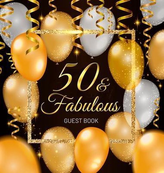 50 & Fabulous - A 50th Birthday Guest Book - cover