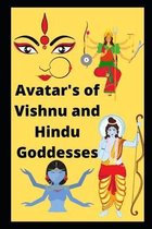 Avatar's of Vishnu and Hindu Goddesses