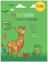 my best toddler coloring book: my best toddler coloring book