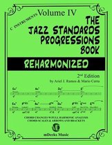 The Jazz Standards Progressions Book Reharmonized Vol. 4