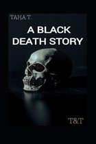 A Black death story