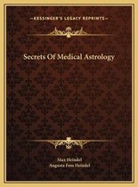 Secrets of Medical Astrology