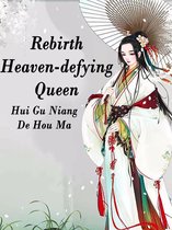 Volume 4 4 - Rebirth: Heaven-defying Queen