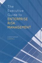 The Executive Guide to Enterprise Risk Management