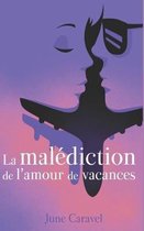 La Malediction De L'Amour De Vacances