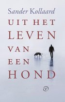 Boek cover Uit het leven van een hond van Sander Kollaard (Paperback)