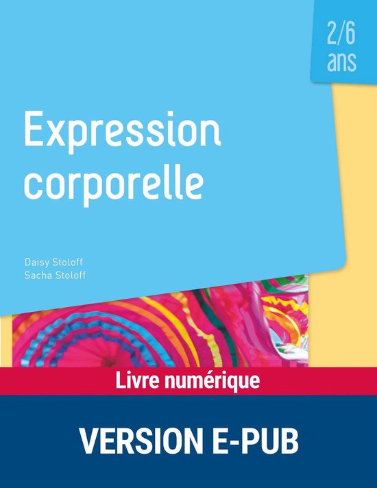 Pédagogie pratique - Expression corporelle 2/6 ans - cover
