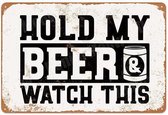 Metalen Bord Hold My Beer Watch This 20x30cm Wandbord Retro Vintage Wand Bord Muur Kamer Decoratie Metaal Emaille Reclame Wandborden Tekst Mancave