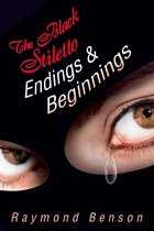 The Black Stiletto Series 5 - The Black Stiletto: Endings & Beginnings