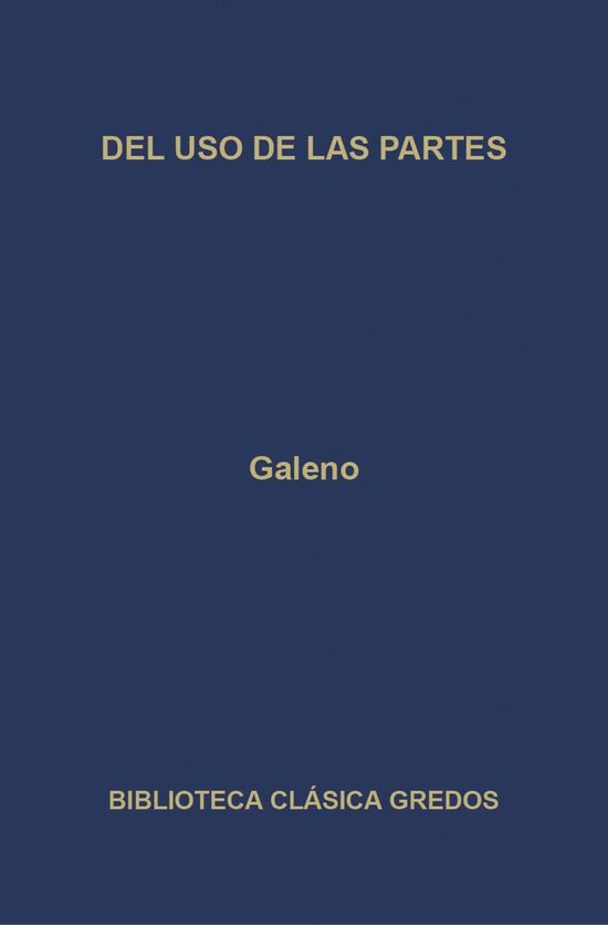 Biblioteca Clásica Gredos 389 - Del uso de las partes - cover