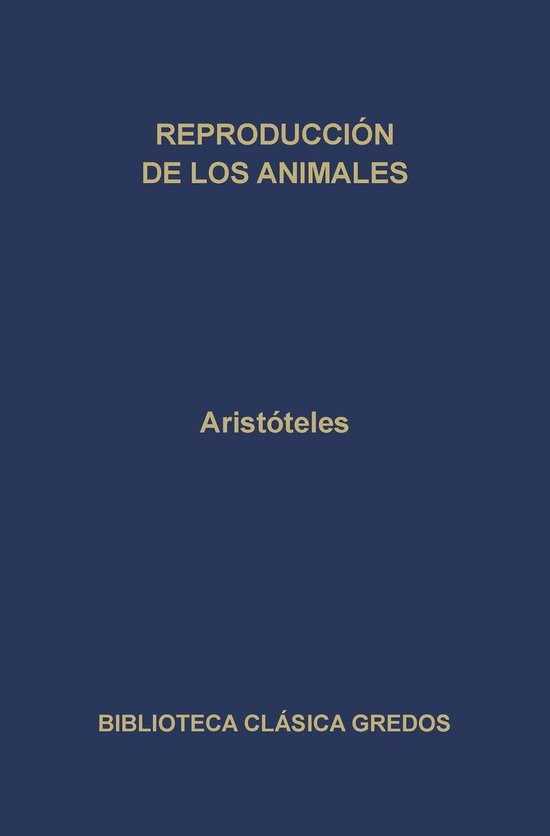 Biblioteca Clásica Gredos 201 - Reproducción de los animal ... - cover