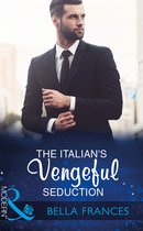 Claimed by a Billionaire 2 - The Italian's Vengeful Seduction (Claimed by a Billionaire, Book 2) (Mills & Boon Modern)