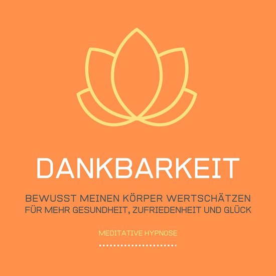 Dankbarkeit: Bewusst meinen Körper wertschätzen - cover
