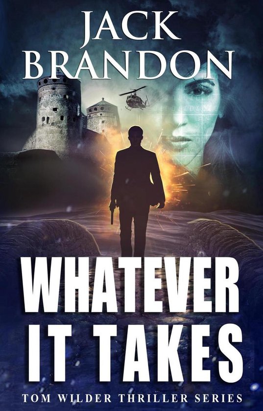 The Tom Wilder Thriller Series 2 - Whatever it takes - cover