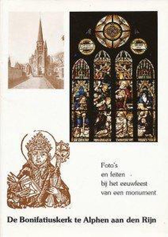 De Bonifatiuskerk te Alphen aan den Rijn, Jos Pijpers 9789064711862 Boeken De Bonifatiuskerk te Alphen aan den Rijn, Jos Pijpers 9789064711862 Boeken