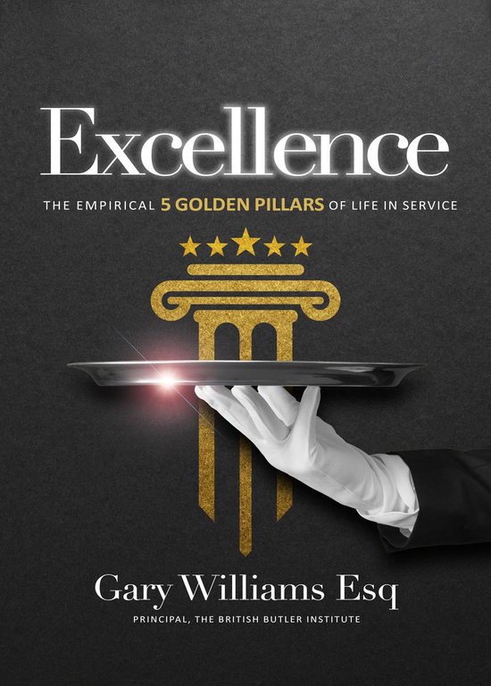 Excellence: The Empirical 5 Golden Pillars of Life in Servic ... - cover