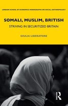 LSE Monographs on Social Anthropology - Somali, Muslim, British