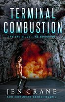 Subterranean 2 - Terminal Combustion